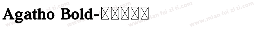 Agatho Bold字体转换